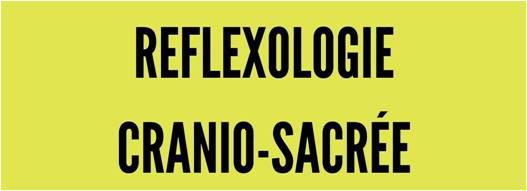 Reflexologie Cranio-Sacree